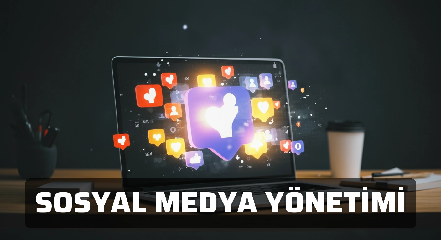 Sosyal Medya Yönetimi
